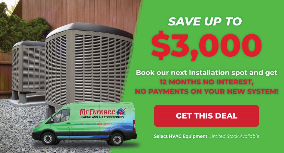 Make no payments no interest on new AC & furnace combo for 12 months